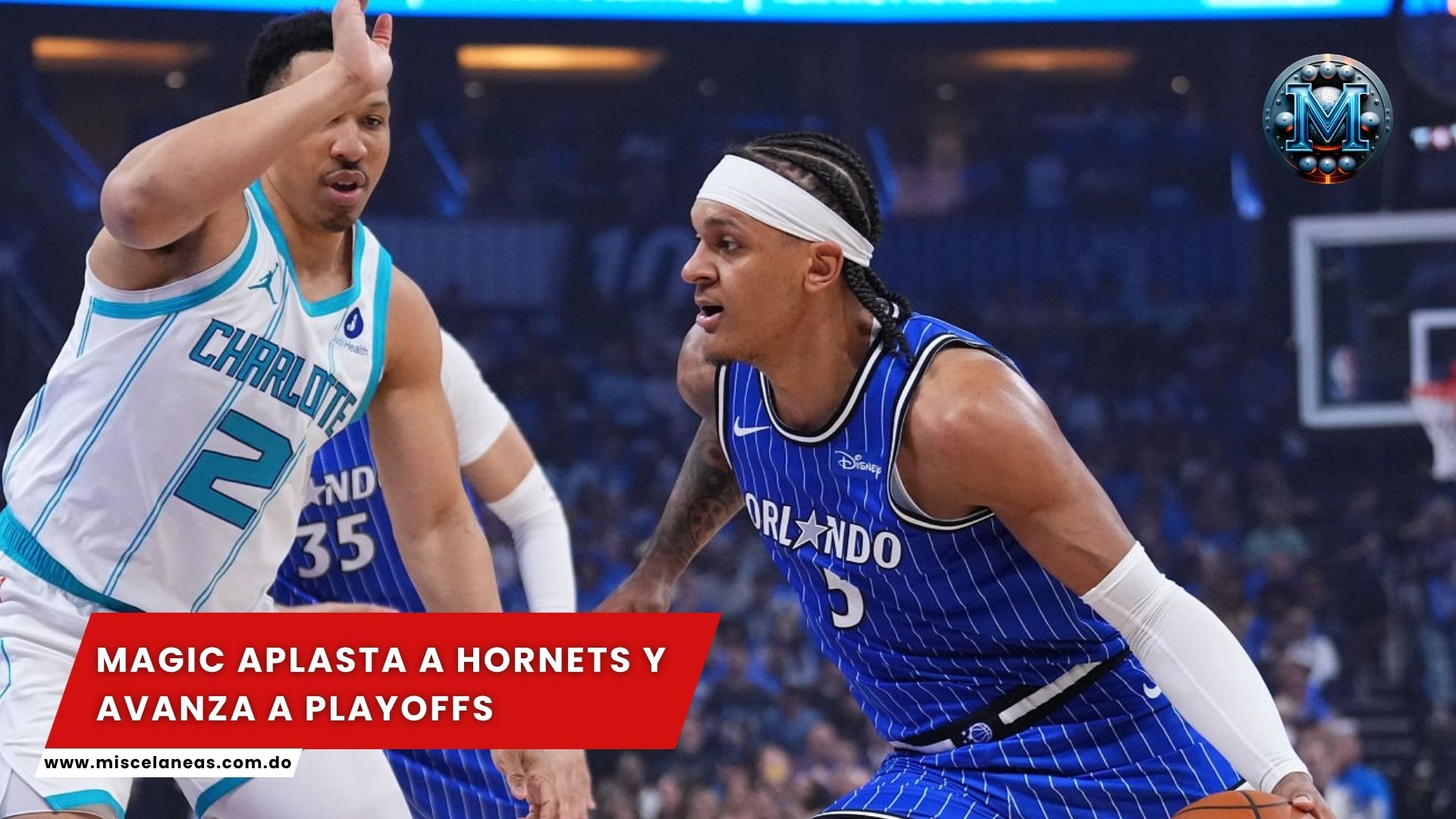 Magic aplasta a Hornets y avanza a playoffs